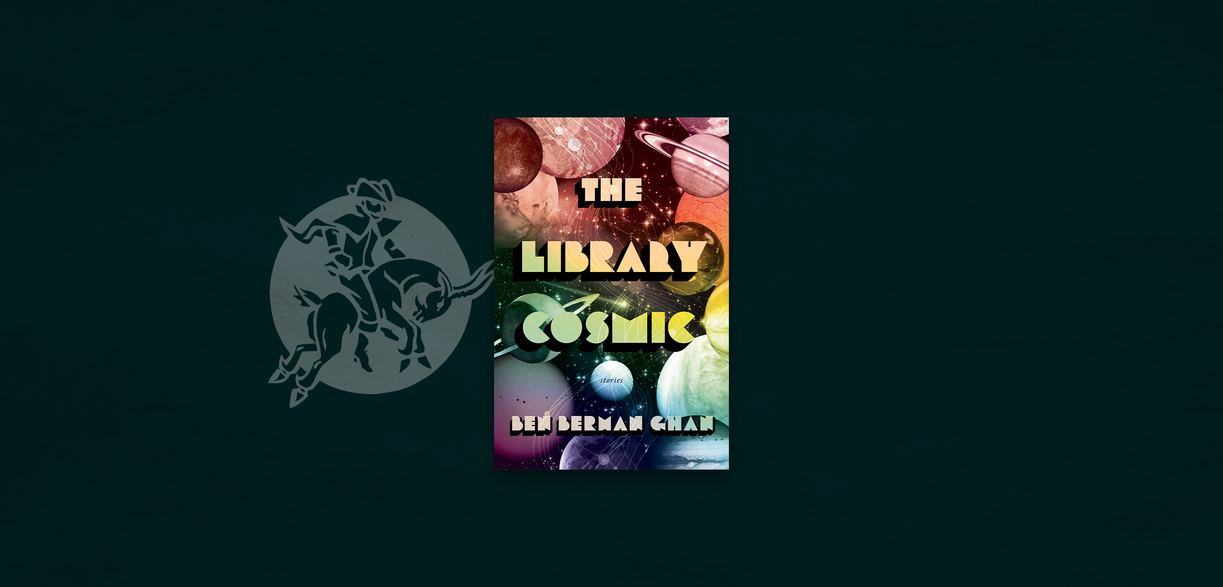 The Library Cosmic
Ben Berman Ghan