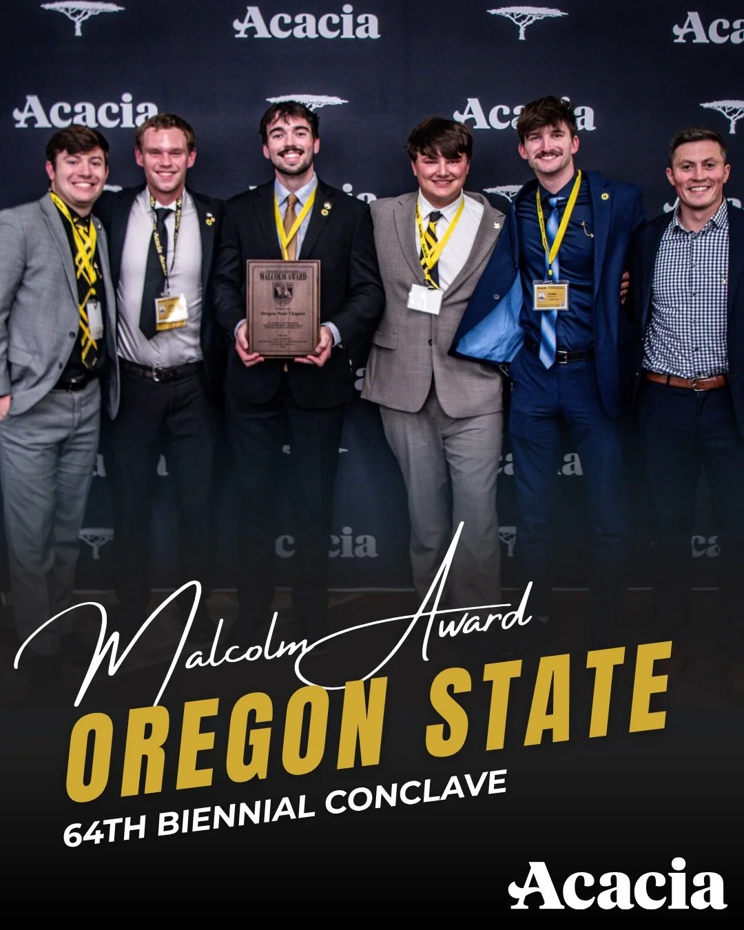 Celebrating excellence at the 64th Biennial Conclave.

Congratulations to the chapters recognized among Acacia&rsquo;s best for the 2024&ndash;2026 biennium:

Founder&rsquo;s Achievement Award: Oregon State
Chapter of the Biennium

Superior Chapter A