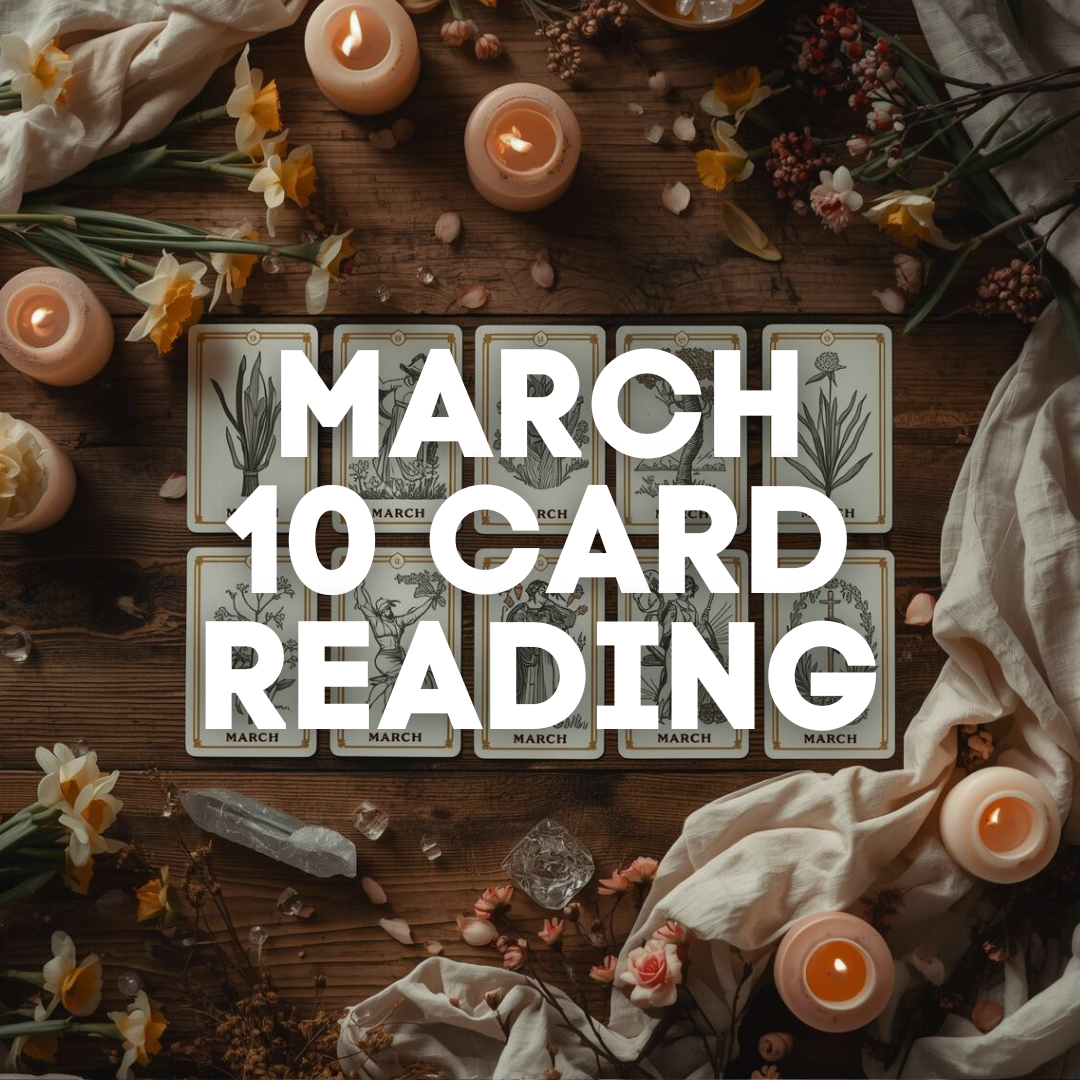 10 card MARCH 2025 READING.png