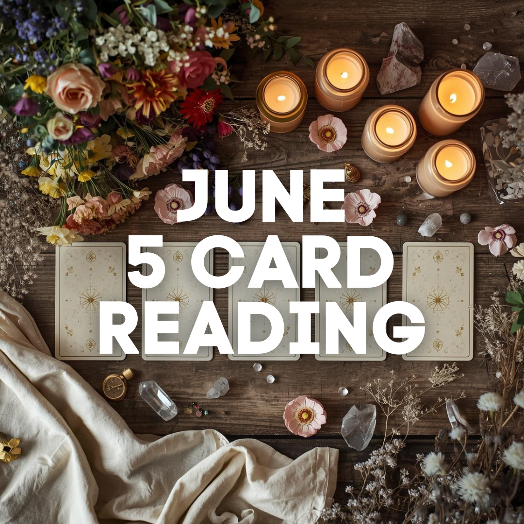 June 2026 5 Card Tarot Reading – Month Ahead Forecast