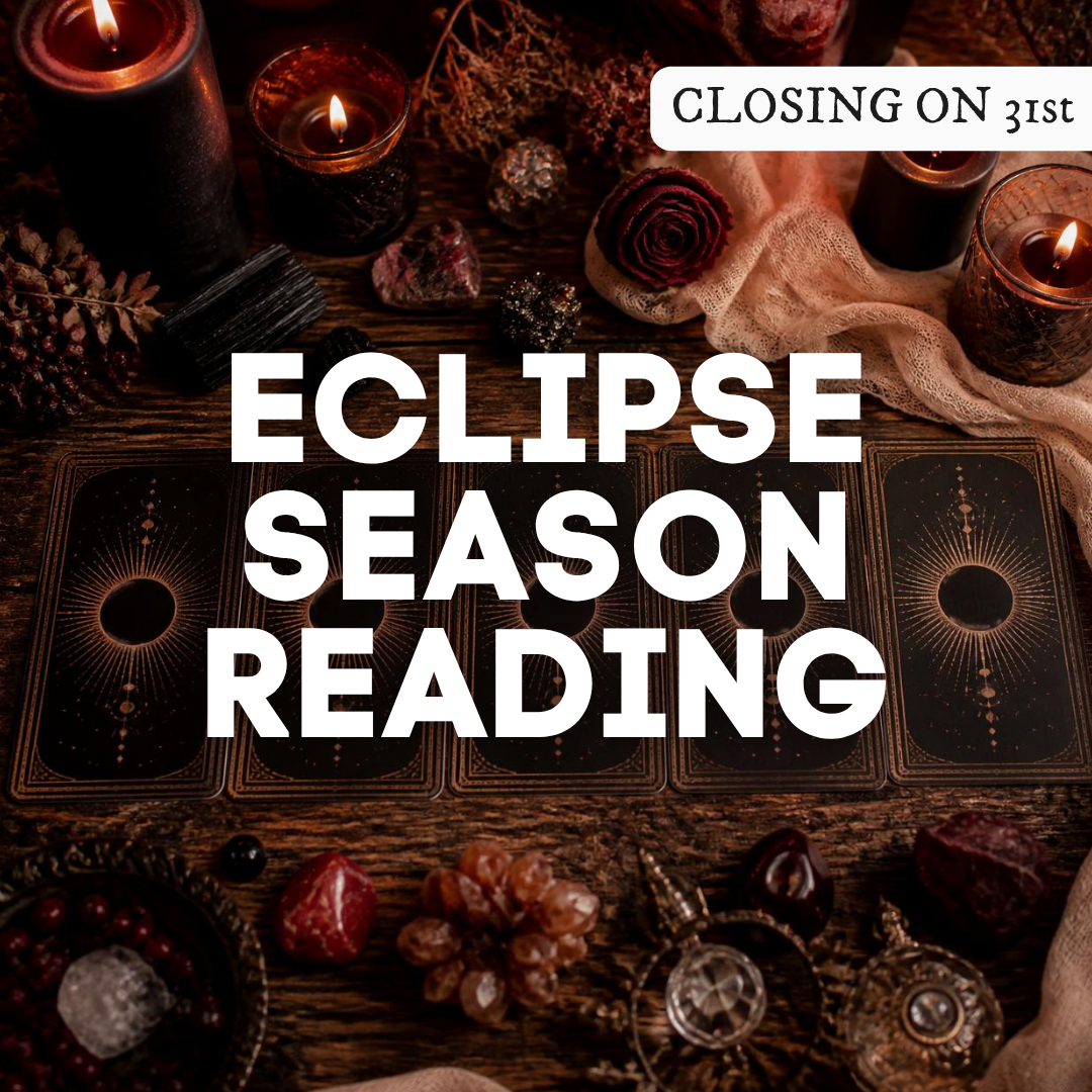Eclipse Season Tarot Reading