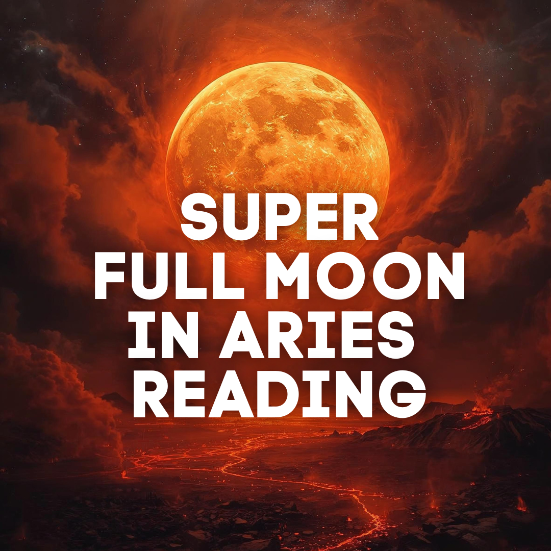 SUPER FULL MOON IN ARIES READING (1).png