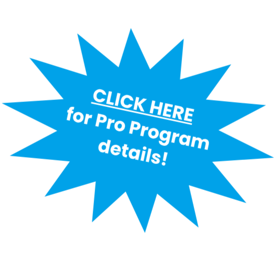 Bright blue starburst shape with the text 'CLICK HERE for Pro Program details!' in white, bold font.
