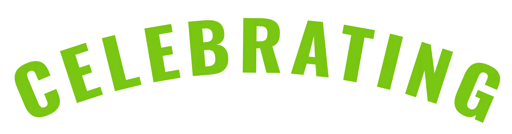 Bright green text spelling out 'CELEBRATION' with an arching effect, on a black background.