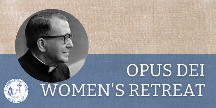 Opus Dei Women's Retreat