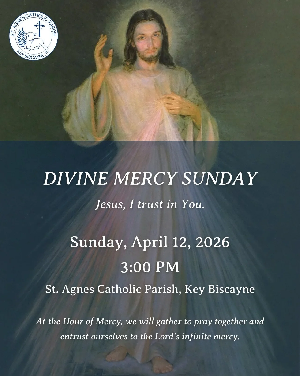 Join us for the Feast of Divine Mercy.
🗓 Sunday, April 12, 2026
🕒 3:00 PM

At the Hour of Mercy, we will gather to pray together and entrust ourselves to the Lord&rsquo;s infinite mercy.

The feast will include:
&bull; Exposition of the Blessed Sac