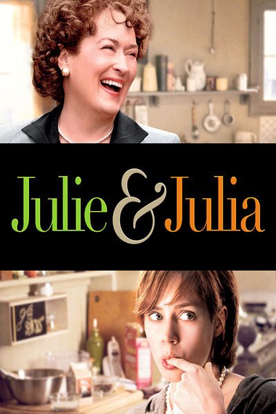 Julie and Julia movie poster, with Meryl Streep and Amy Adams