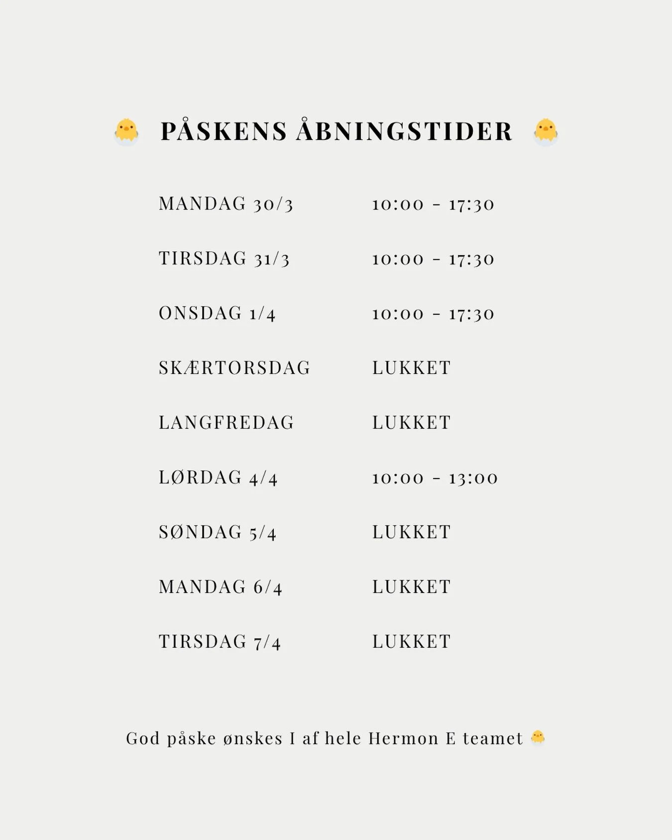 P&aring;skens &aring;bningstider.🐣

Hermon E &oslash;nsker jer alle en rigtig god p&aring;ske. M&aring; I f&aring; nogle dejlige p&aring;skedage med dem I holder af.🌼

#HermonE #Kerteminde #GodP&aring;ske #Smykker #Ure