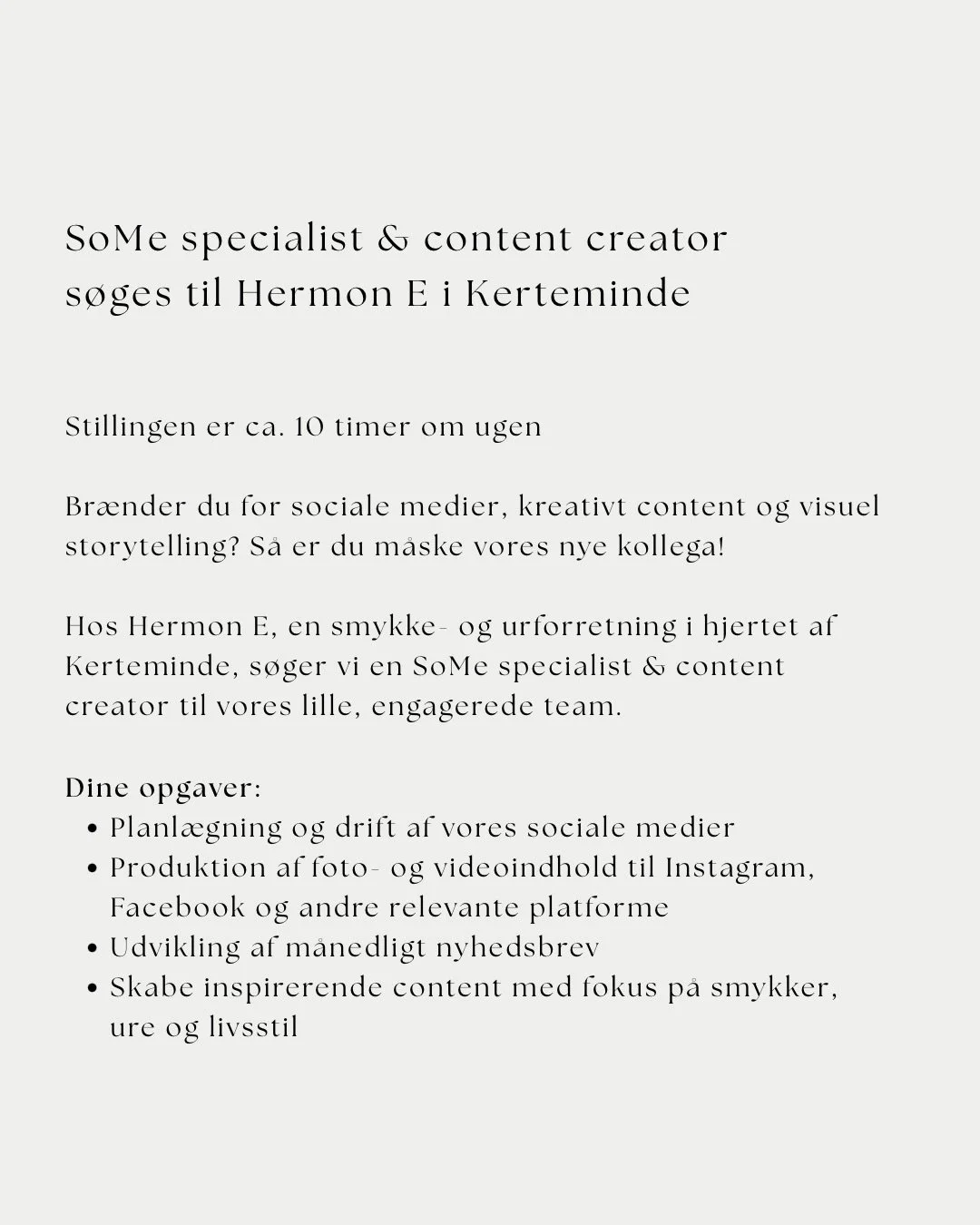 Vi s&oslash;ger en SoMe specialist og content creator til vores lille team i Kerteminde.🤍

Er det dig eller kender du &eacute;n, der kender &eacute;n, der kender &eacute;n, s&aring; send dem meget gerne vores vej.

Vi vil l&oslash;bende holde samtal