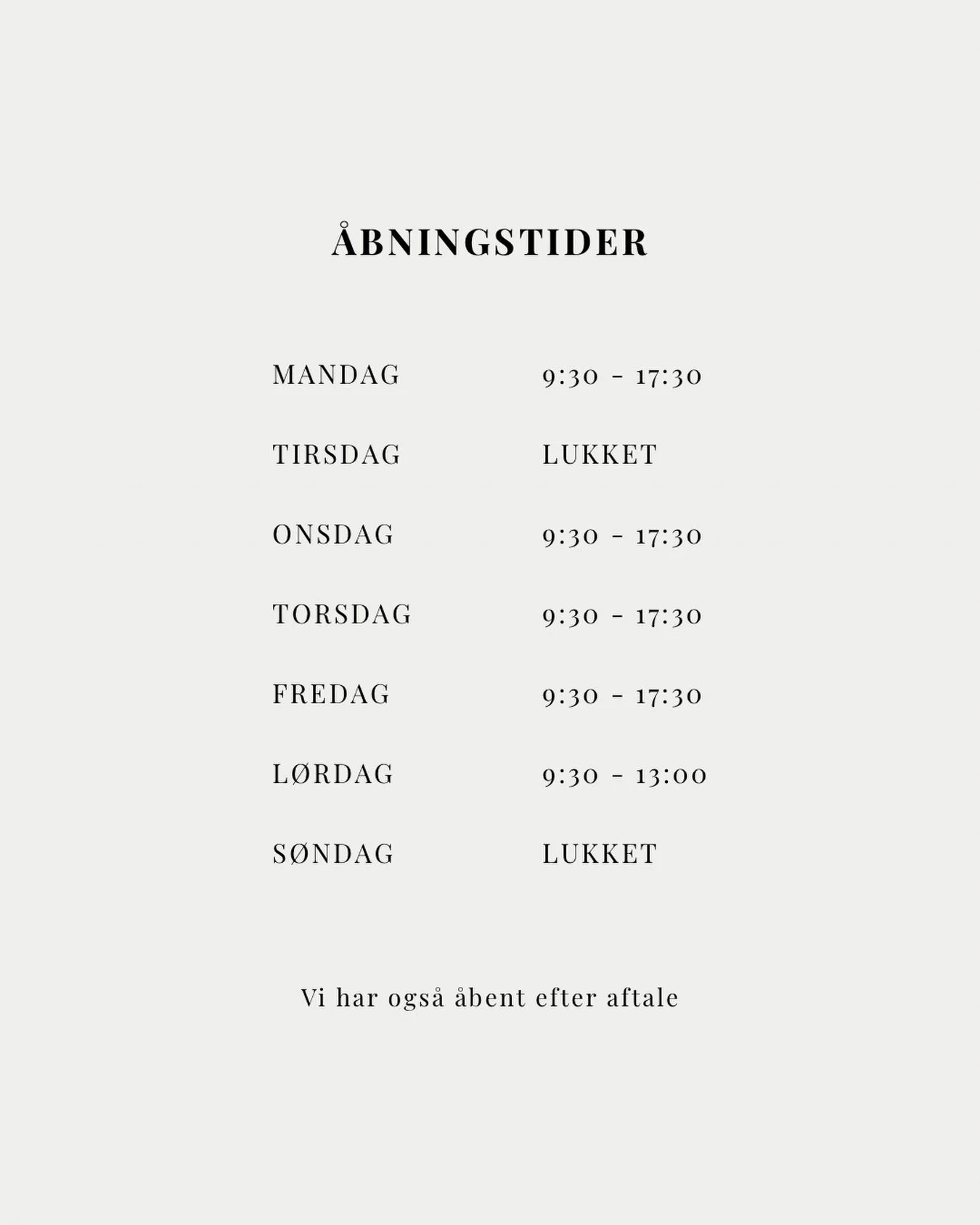 Nye &aring;bningstider 🤍 

Vi har udvidet vores &aring;bningstider, s&aring; vi fremover &aring;bner kl. 9:30. Vi holder fortsat lukket hver tirsdag og s&oslash;ndag, med undtagelse af h&oslash;jtider og ved s&aelig;rlige events i byen.

Bes&oslash;