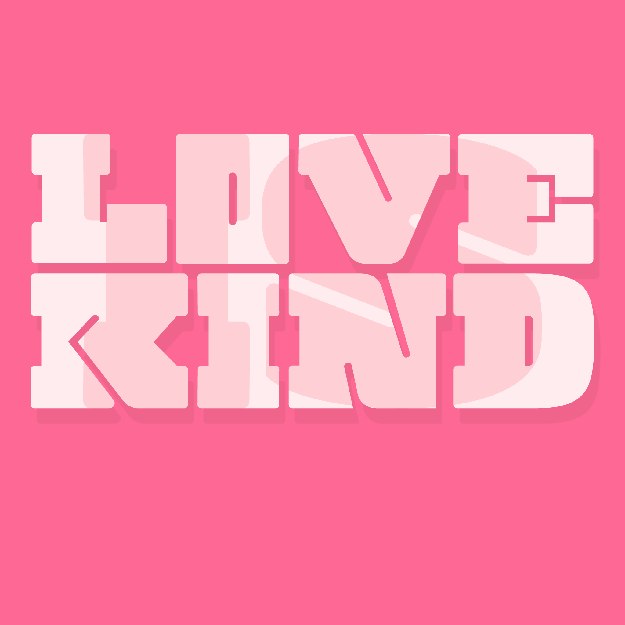 ‘Love Is Kind’