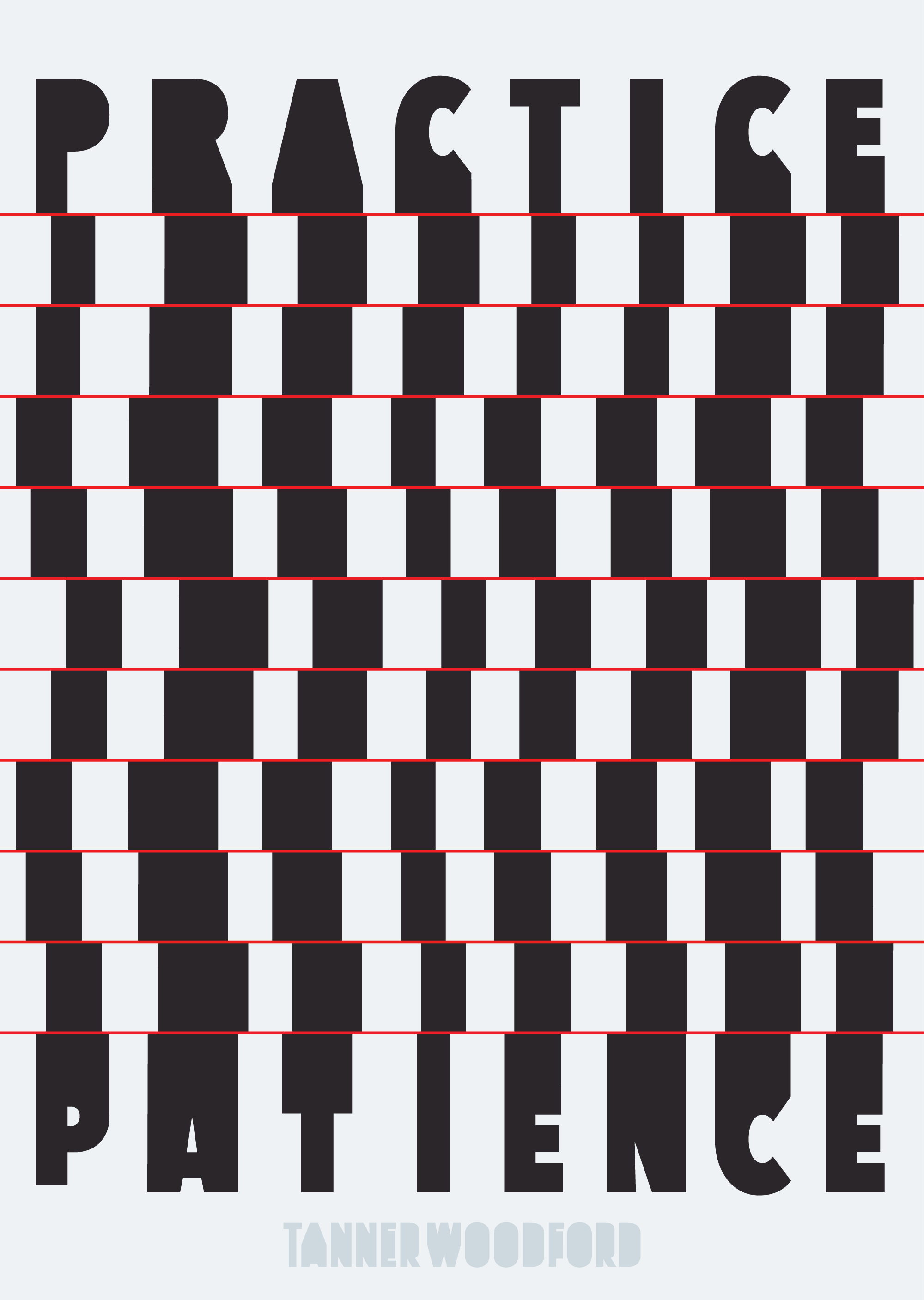 ‘Practice Patience’ By Tanner Woodford