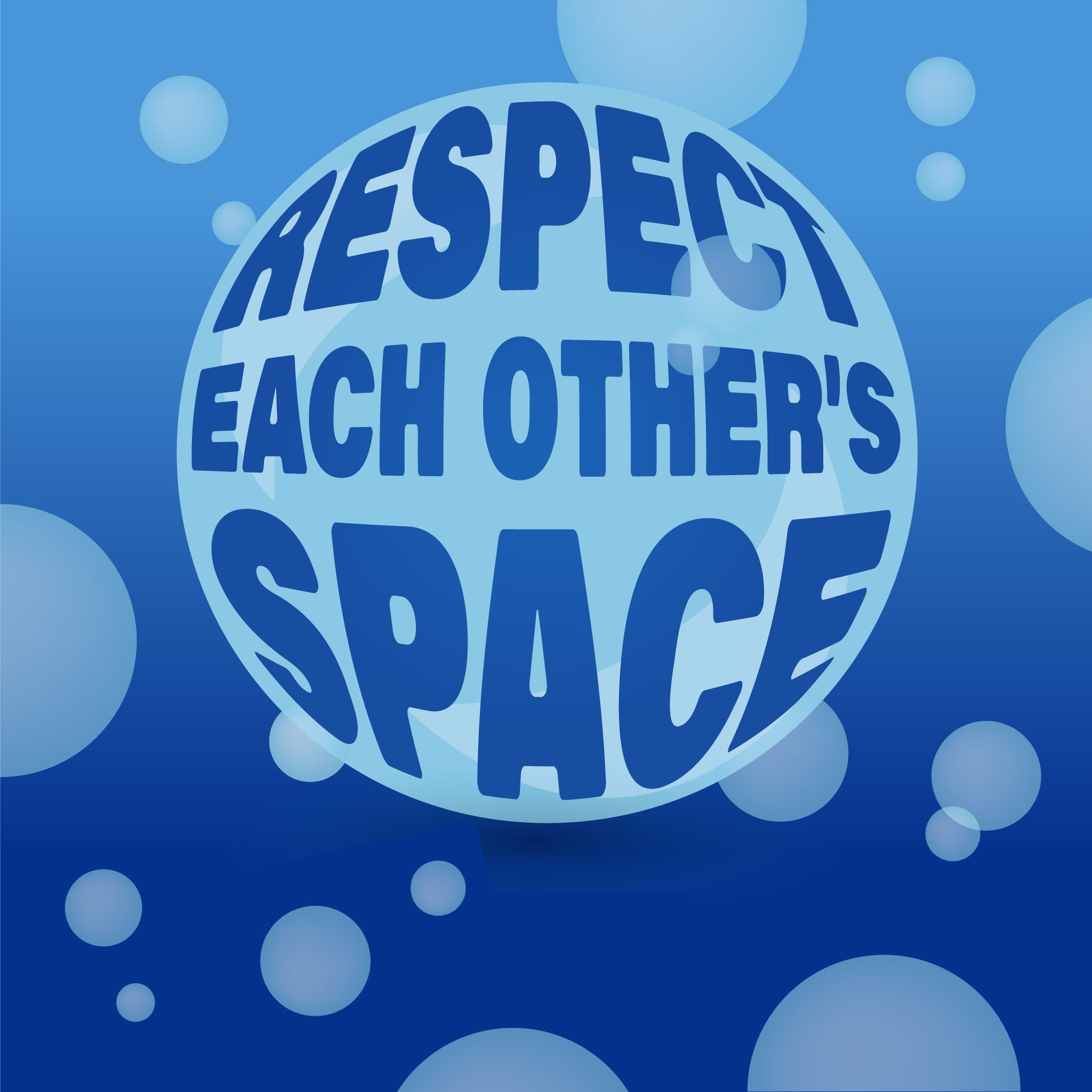 ‘Respect Each Other’s Space’