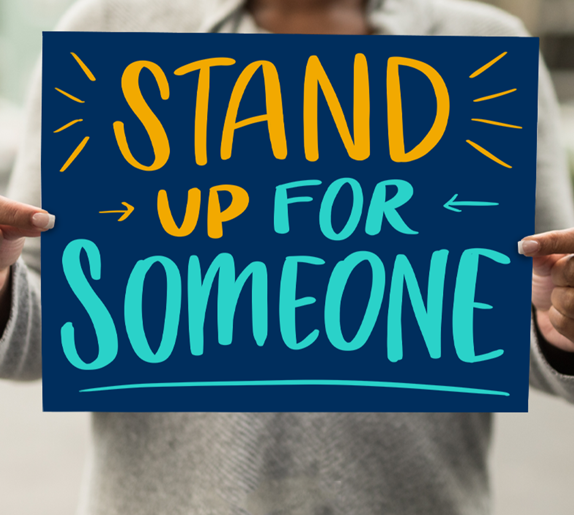 ‘Stand Up For Someone’