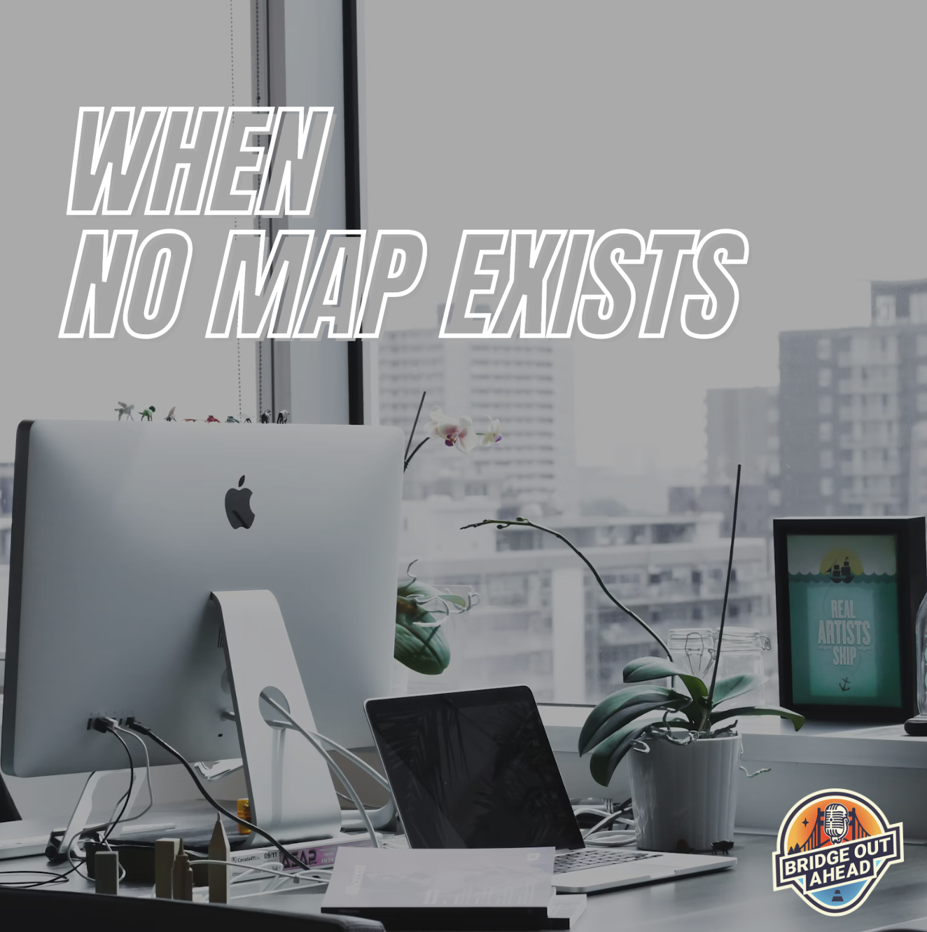When the Map Doesn’t Exist: Building a Business With No Clear Blueprint