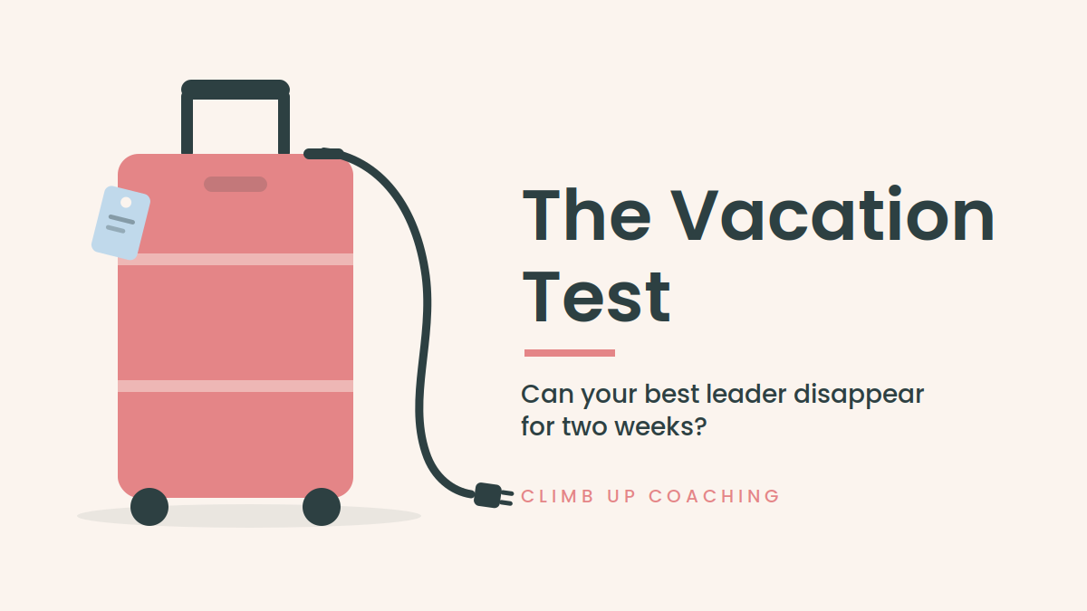 The Vacation Test