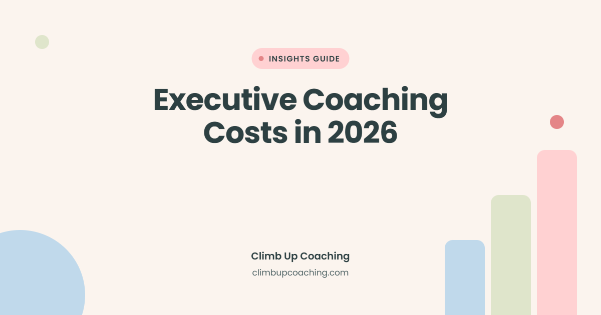 Executive Coaching Costs in 2026: What to Know Before You Budget