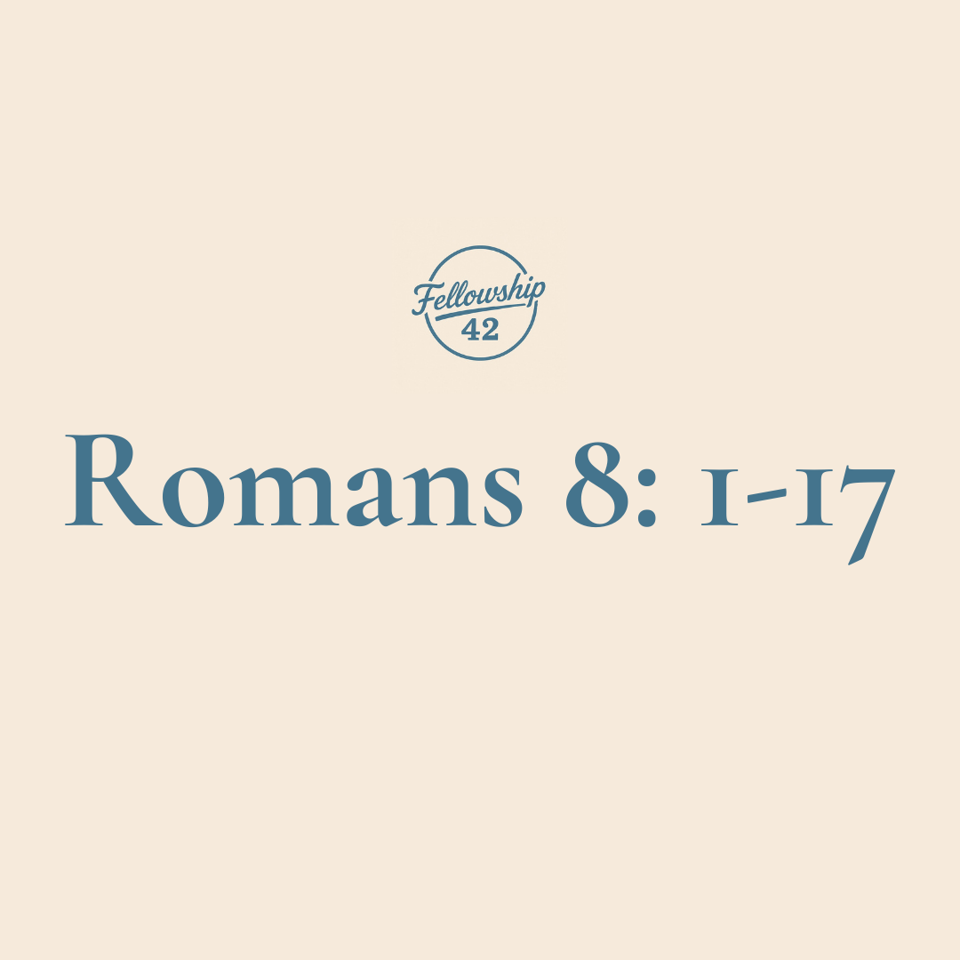 Romans 8: 1-17