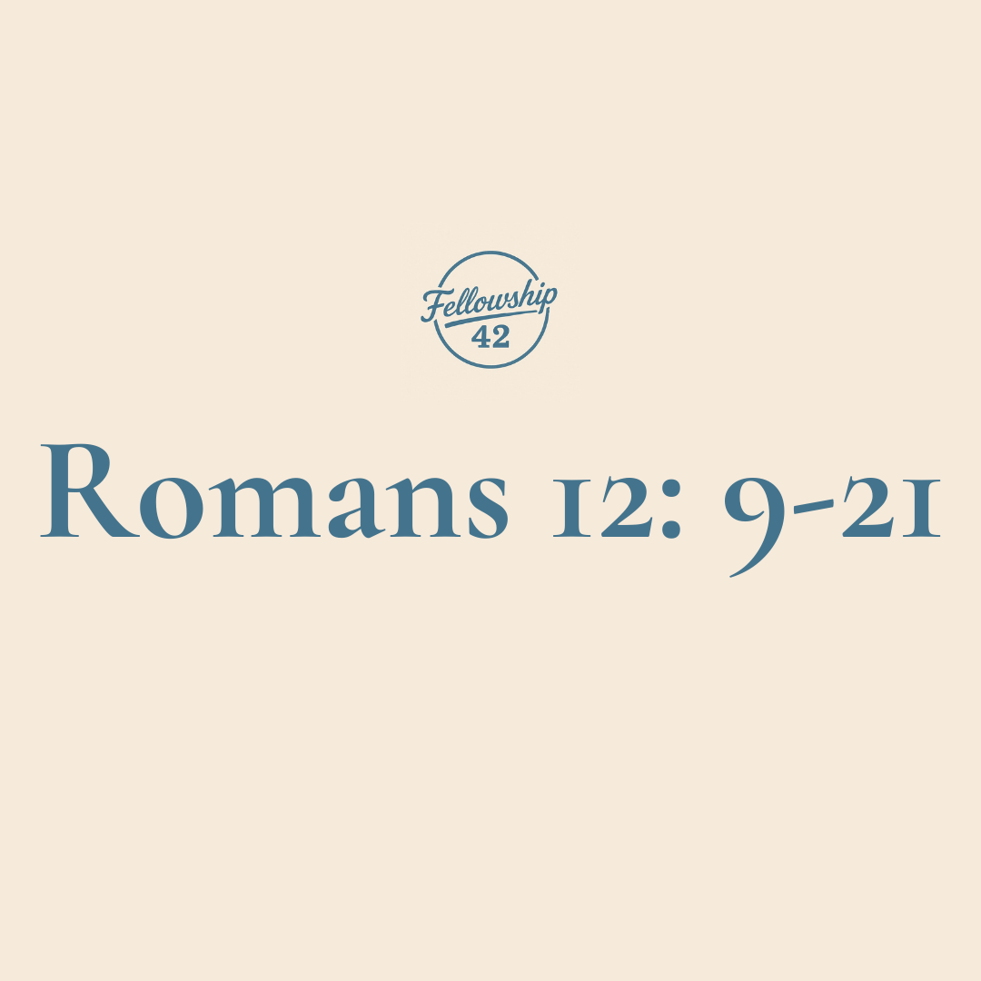 Romans 12: 9-21
