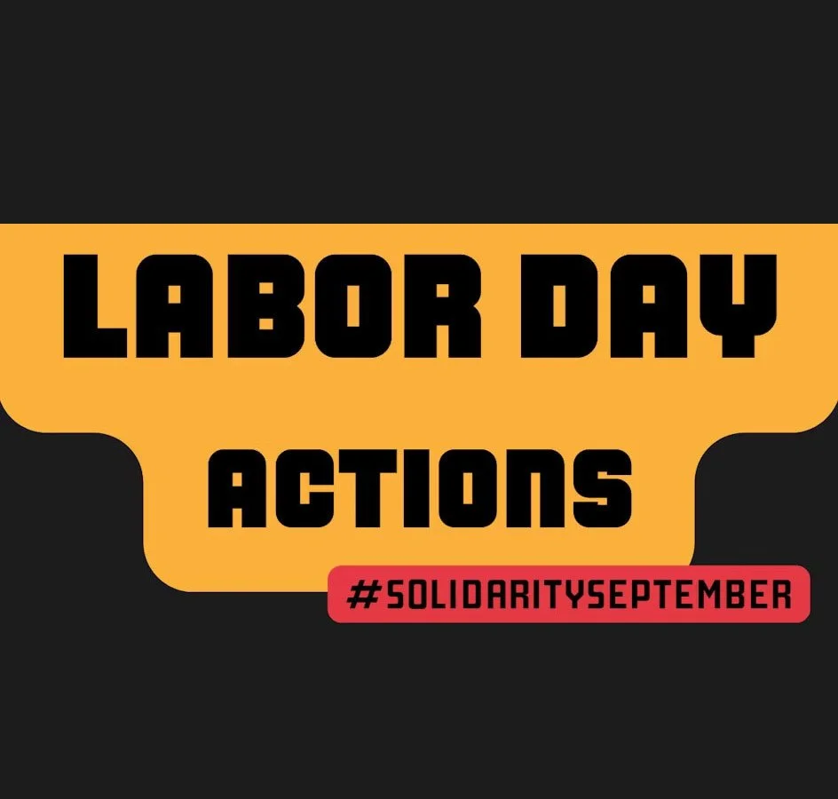 Labor Day Actions