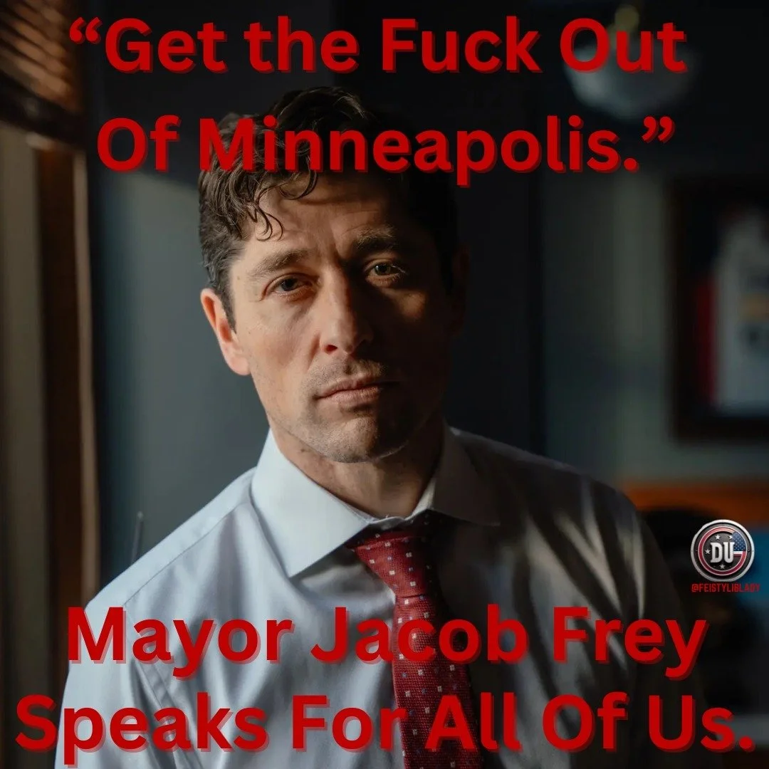 A man in a white shirt and red tie with a serious expression faces the camera. Overlaid red text reads: "Get the Fuck Out Of Minneapolis." Mayor Jacob Frey speaks for all of us.