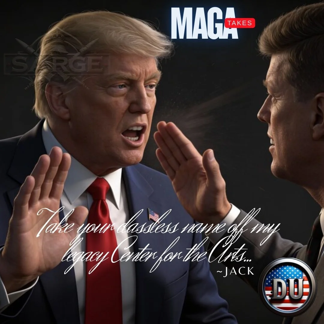 A digitally created image of former President Donald Trump and actor Alec Baldwin portraying Donald Trump in a political debate. Trump is mid-sentence with his mouth open and hand raised, while Baldwin is facing him with his hand also raised. The background is black with text reading 'MAGA Takes' and a quote from a character named Jack: 'Take your dauntless name off my legacy Center for the Arts...' there is also a Douchebag Nation logo in the bottom right corner.