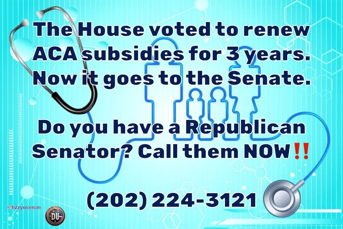 A digital graphic with a medical theme, featuring a stethoscope and silhouettes of people. Text highlights the renewal of ACA subsidies and prompts calling Republican senators, with a phone number provided.