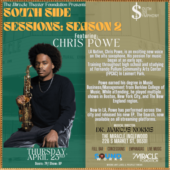 SOUTH SIDE SESSIONS: PRESENTED BY THE MIRACLE THEATER FOUNDATION