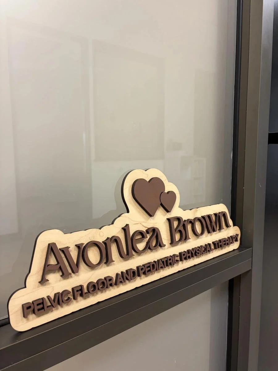 Office Sign — Avonlea Brown Pelvic Floor & Pediatric Physical Therapy
