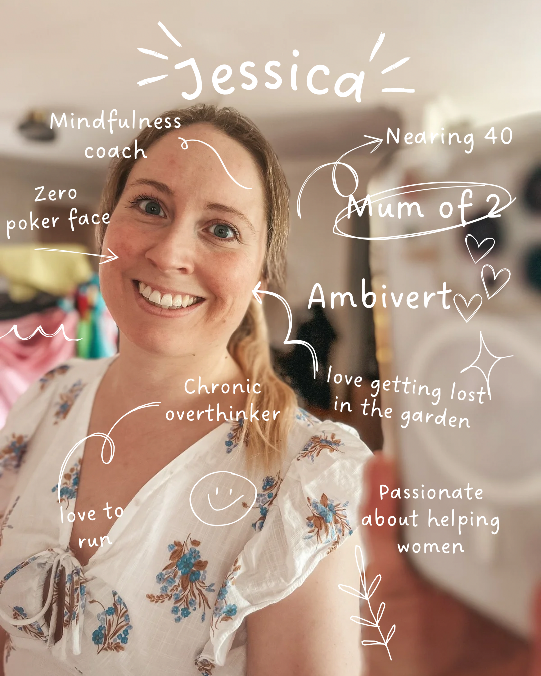 A smiling woman with freckles and blue eyes in a white floral top, with handwritten annotations around her describing her personality and interests, including mindfulness coach, zero poker face, near 40 years old, mother of two, ambivert, chronic overthinker, loves to run, and passionate about helping women.