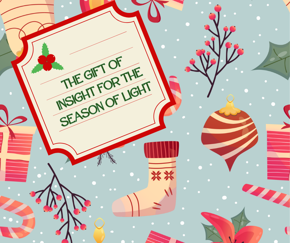 The Gift Of Insight For The Season Of Light.png