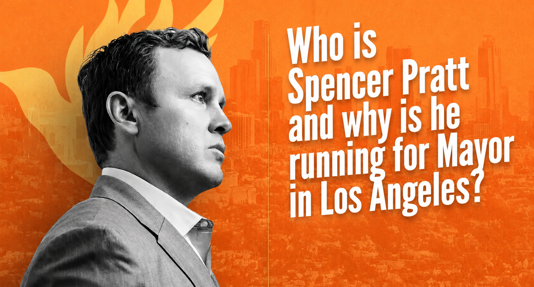 SPENCER PRATT FOR LA MAYOR: The Reality TV Villain Who Became the Voice of a Broken City