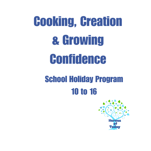 School Holiday Program - Cooking, Creating & Growing Confidence
