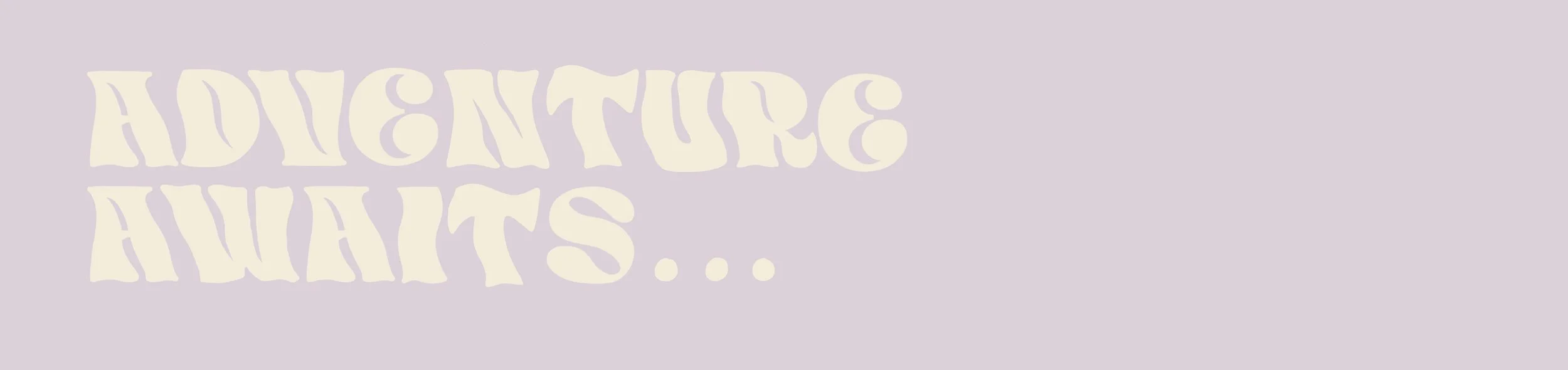 Adventure awaits.jpg