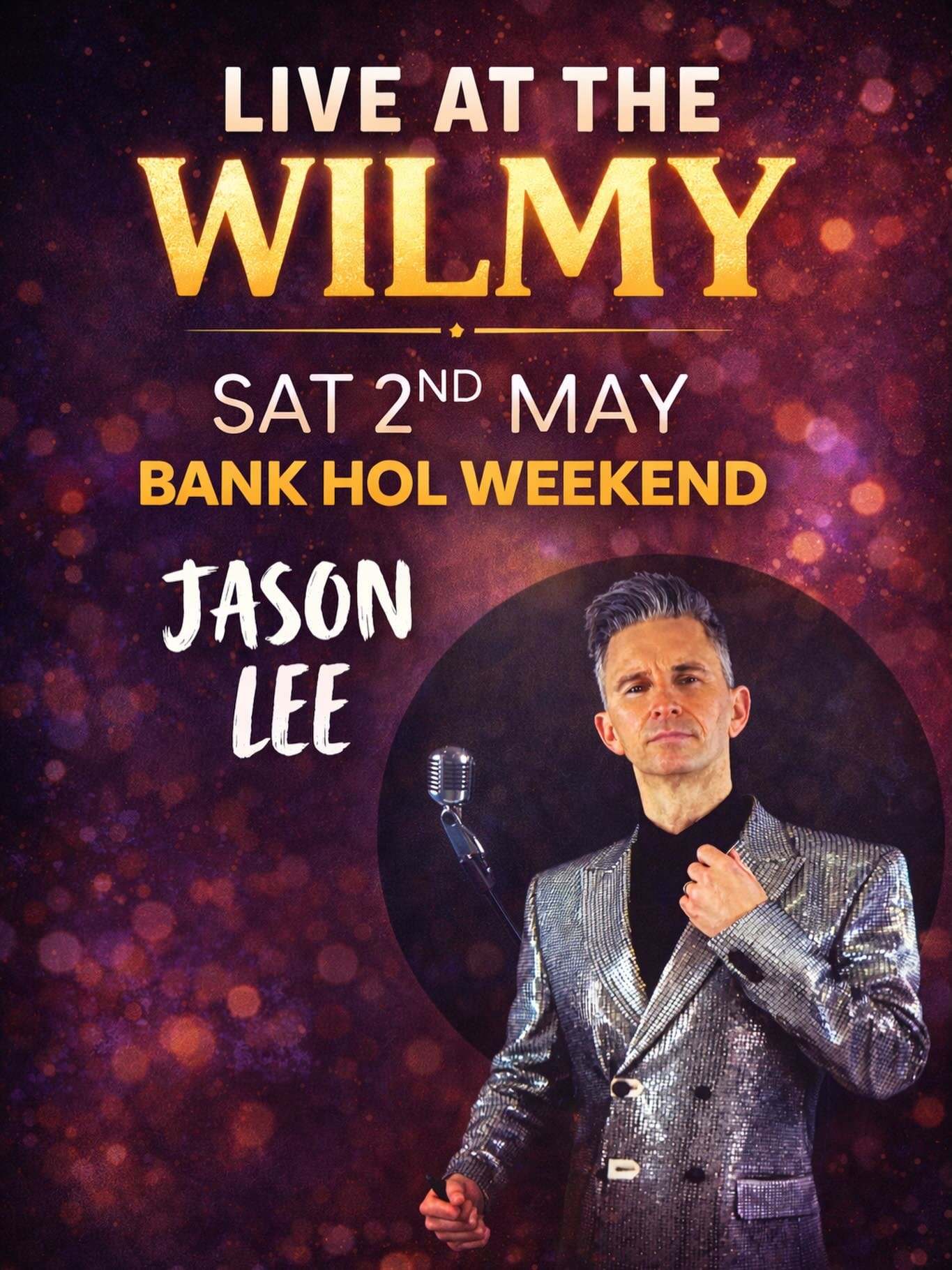 🎤LIVE AT THE WILMY🎤

Bank Holiday Weekend🍻
Saturday 2nd May🦁
Jason Lee bringing the vibes 🔥

Book your table now and join us you don&rsquo;t want to miss it!