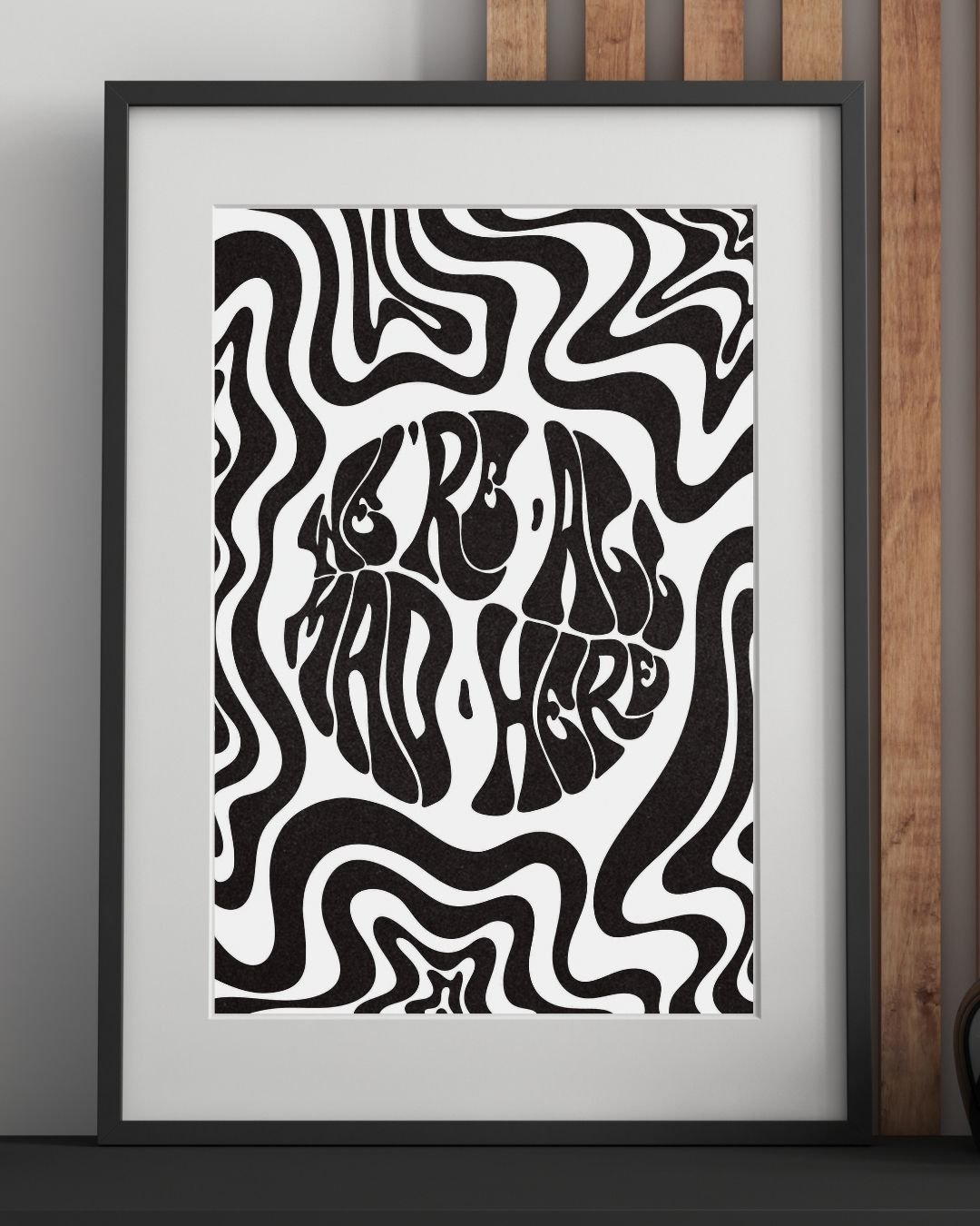 We're All Mad Here Print