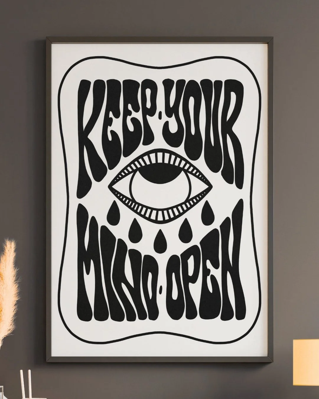 Keep Your Mind Open Print