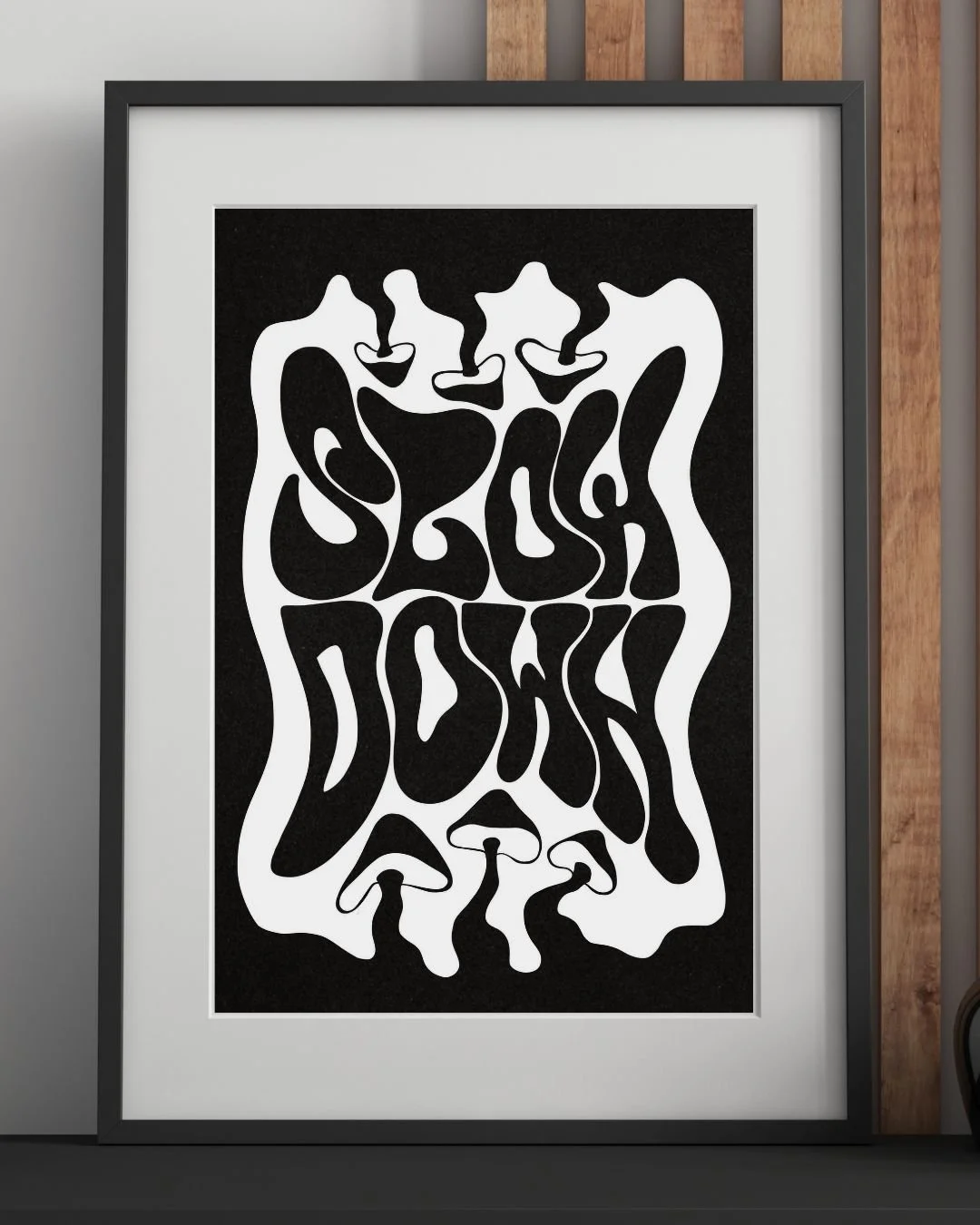 Slow Down Print