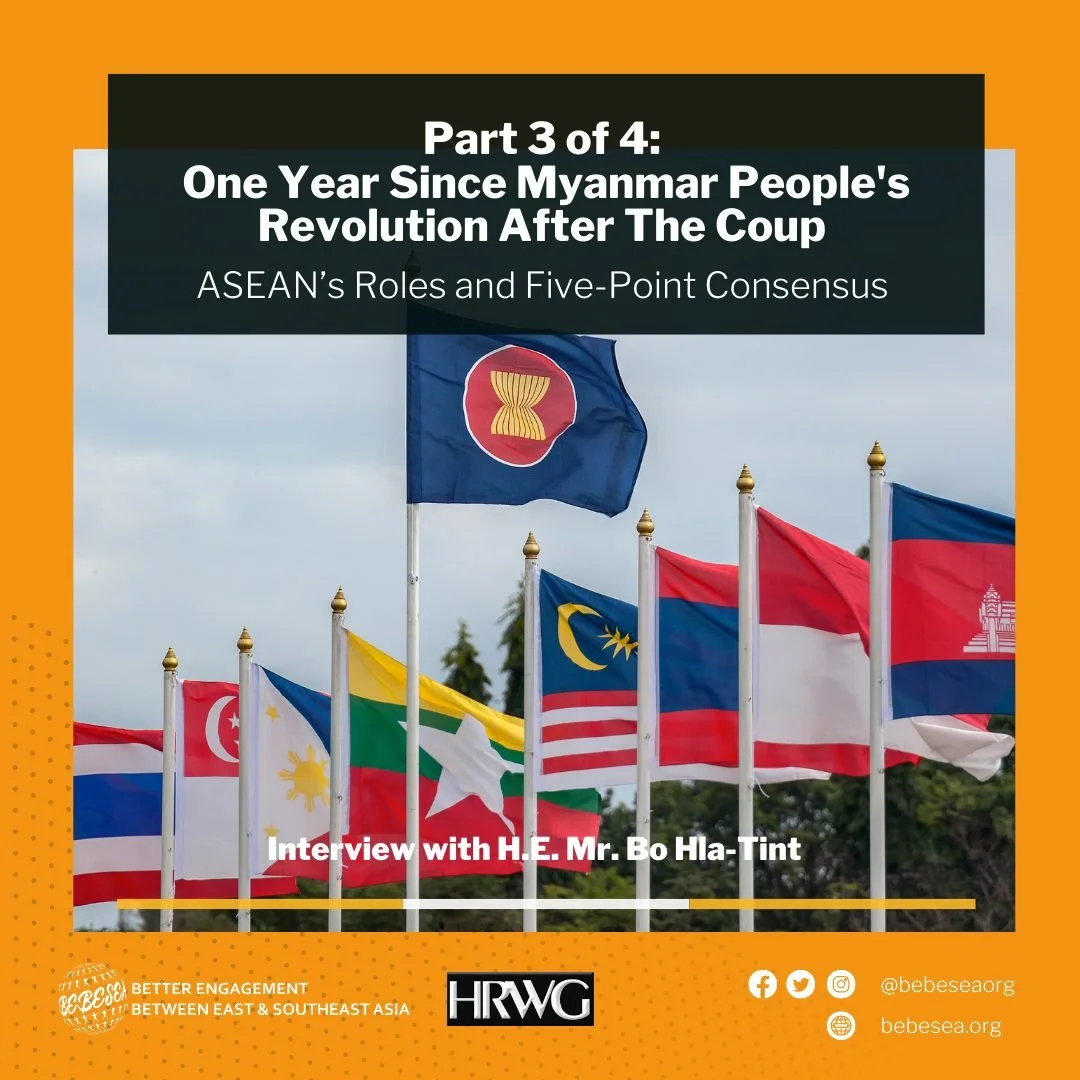 #3/4 - One Year Since Myanmar People's Revolution After The Coup: Interview with H.E Mr. Bo Hla-Tint