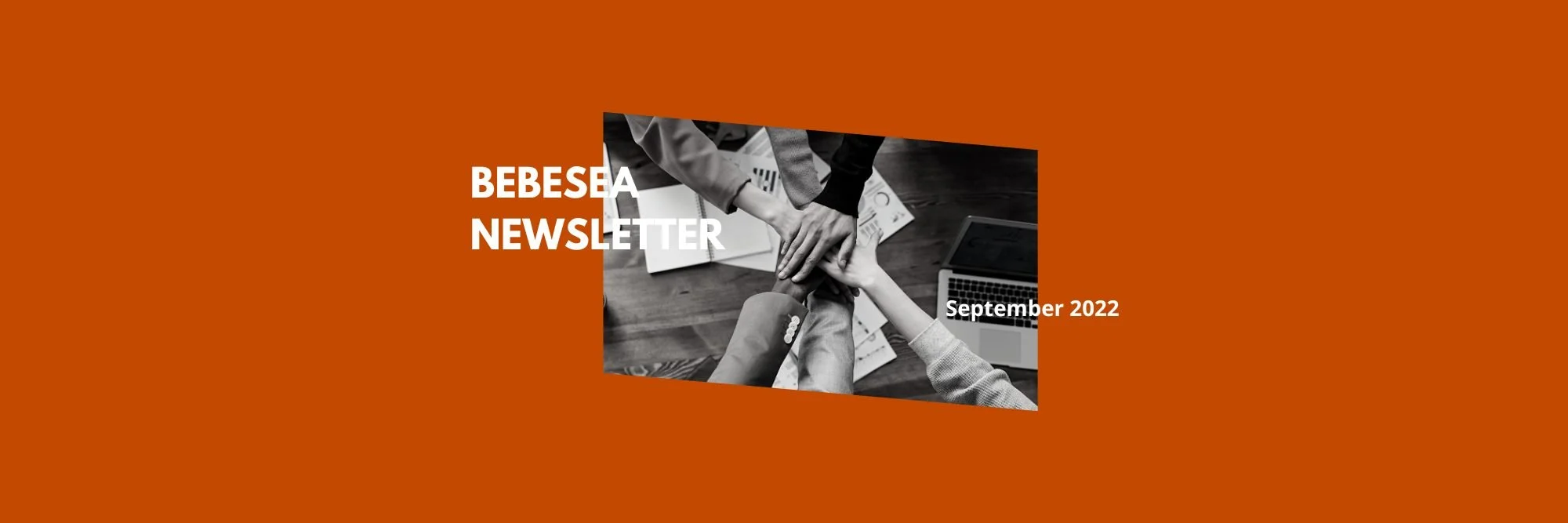 BEBESEA Monthly Newsletter #8 – September 2022 (12/09/2022)