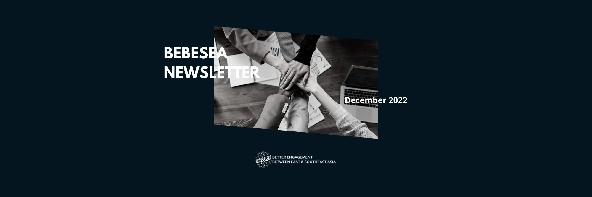BEBESEA Monthly Newsletter #10 – December 2022 (19/12/2022)