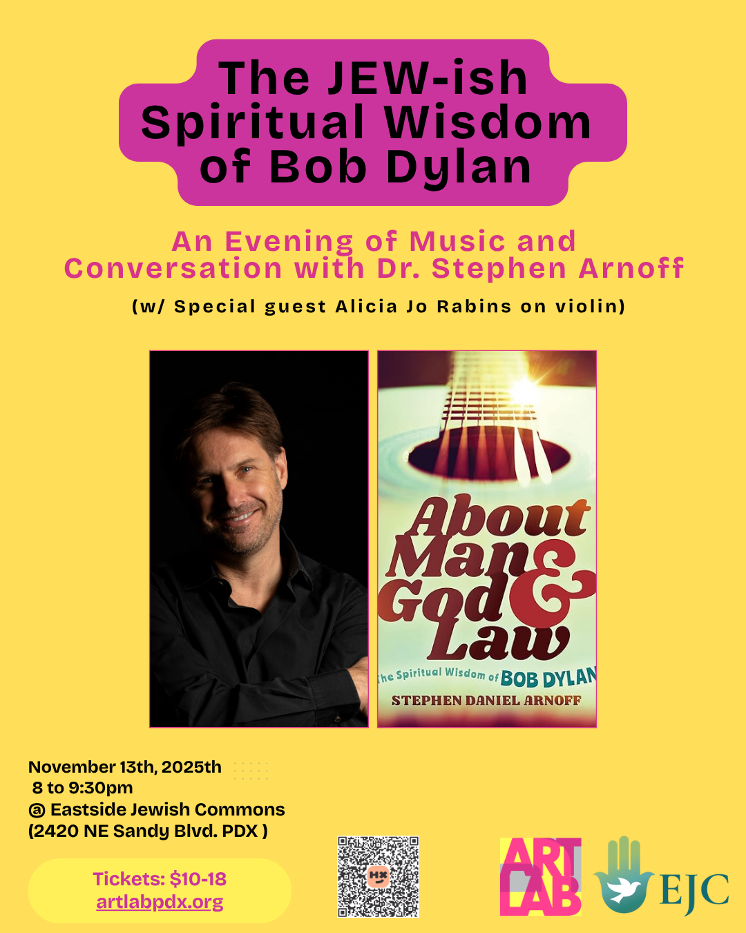 A poster promoting an event called The JEW-ish Spiritual Wisdom of Bob Dylan, featuring music and conversation with Dr. Stephen Arnoff and special guest Alicia Jo Rabins on violin, taking place at Eastside Jewish Commons on November 13th, 2025, from 8 to 9:30 pm, with ticket prices and a website link at the bottom.