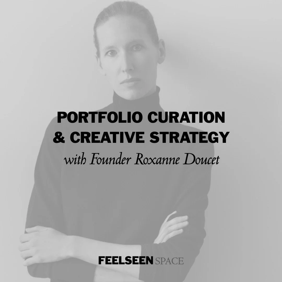 PORTFOLIO REVIEW, CURATION &amp; STRATEGY
Elevate your creative portfolio with intention 👁️

Join Roxanne Doucet (@roxannedoucet) founder and creative director of Triptyque (@agencetriptyque) and FEEL SEEN Space, for a one-hour mentoring session des