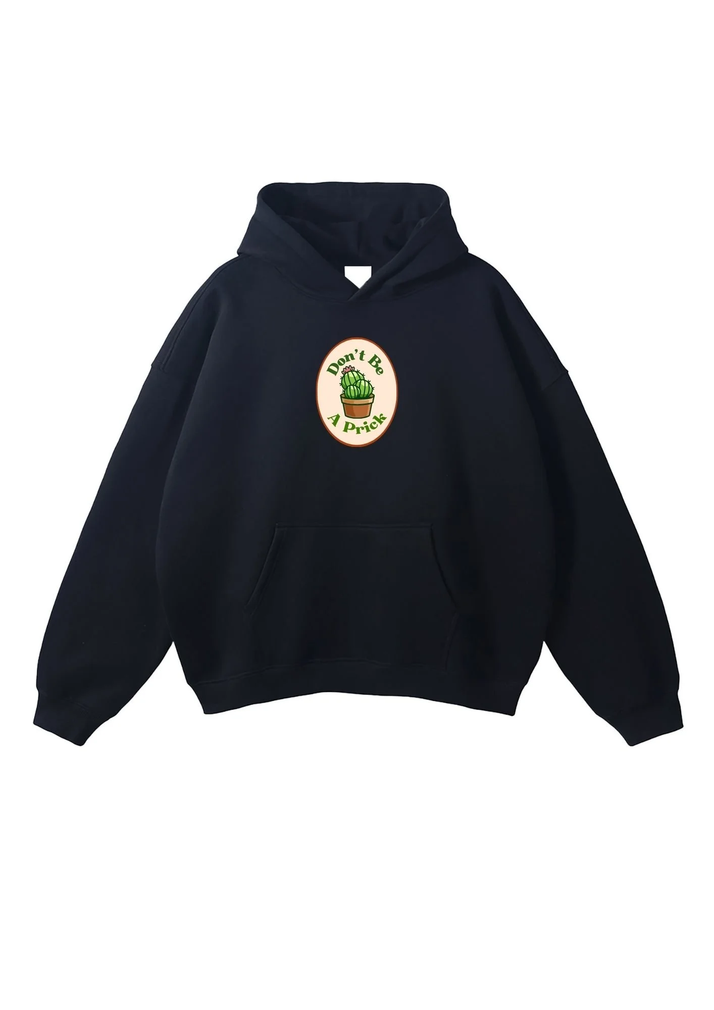 Don't Be A Prick BlackHoody1.jpg