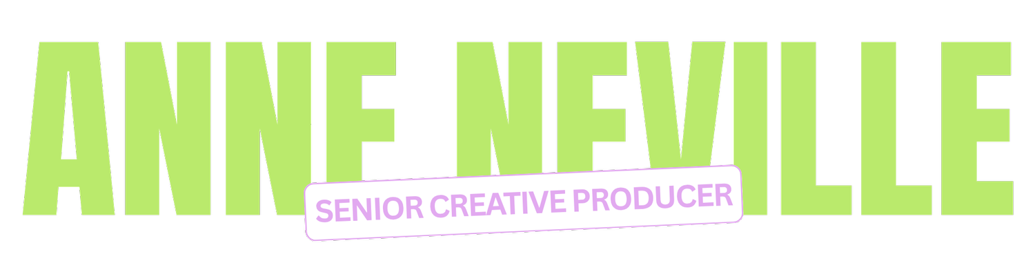   Anne Neville - Freelance Creative Producer
