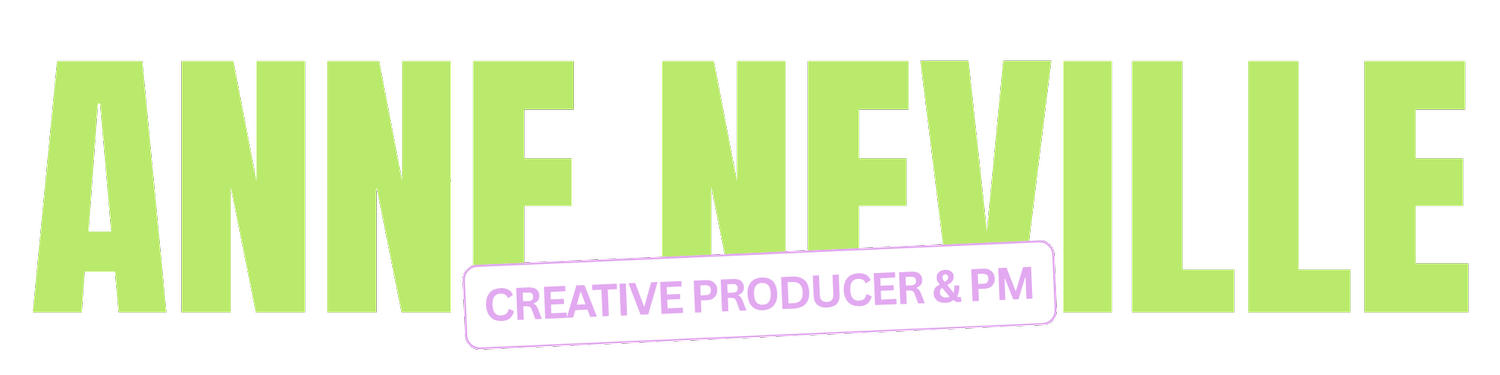   Anne Neville - Freelance Creative Producer