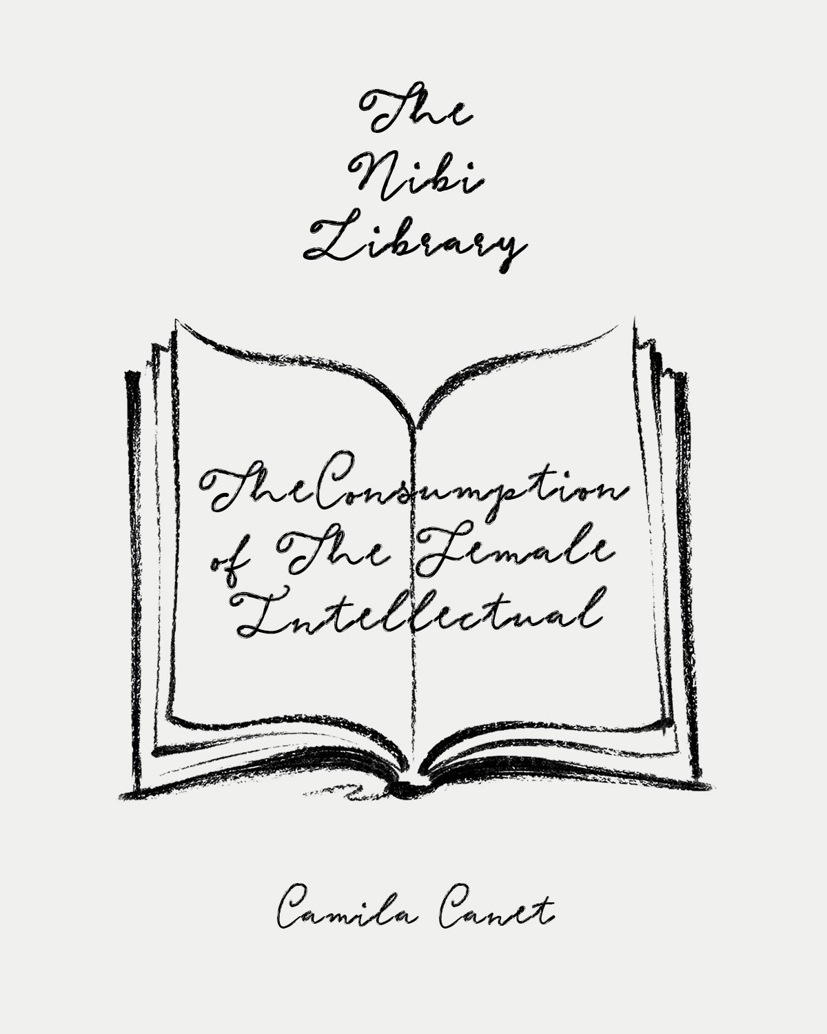 The Nibi Library: The Consumption Of The Female Intellectual