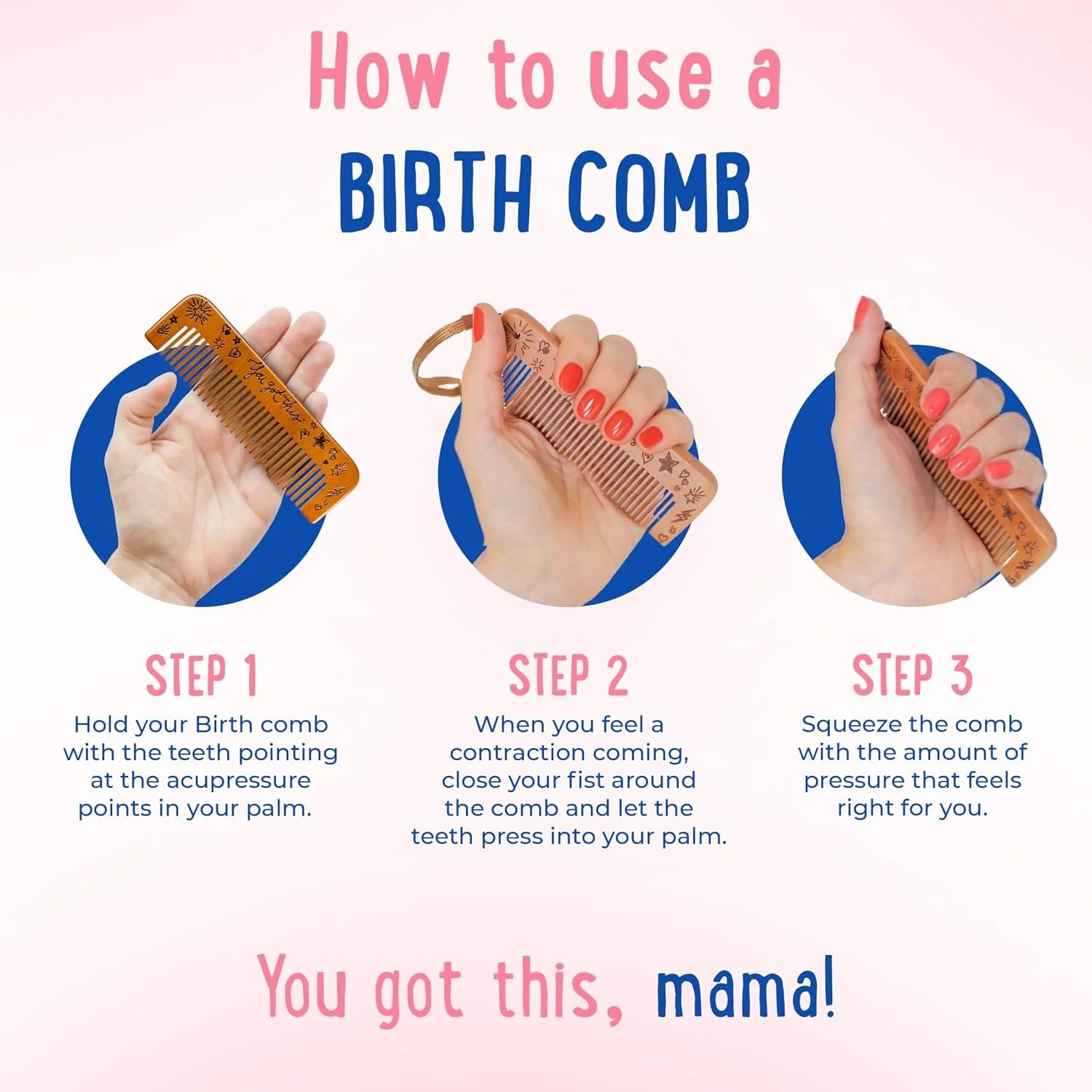 “You got this” labor comb with wrist strap