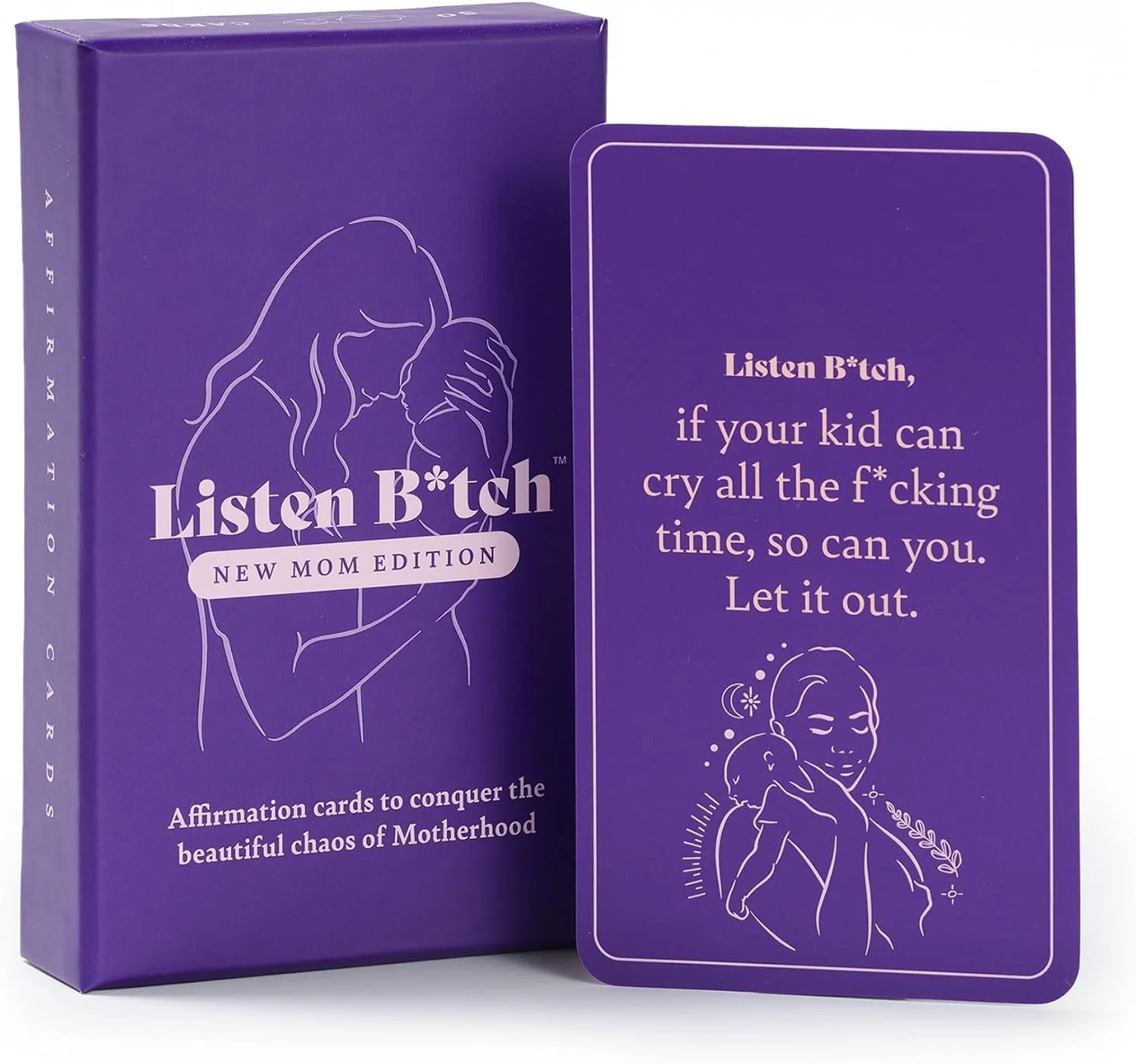 Listen Bitch New Mom Affirmation Cards