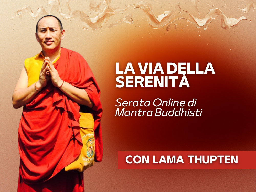 Serata Online di Mantra Buddhisti con Lama Thupten